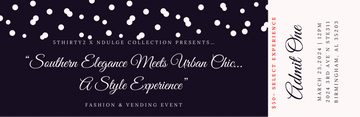 “Southern Elegance Meets Urban Chic…A Style Experience” Fashion & Vending Event Tickets
