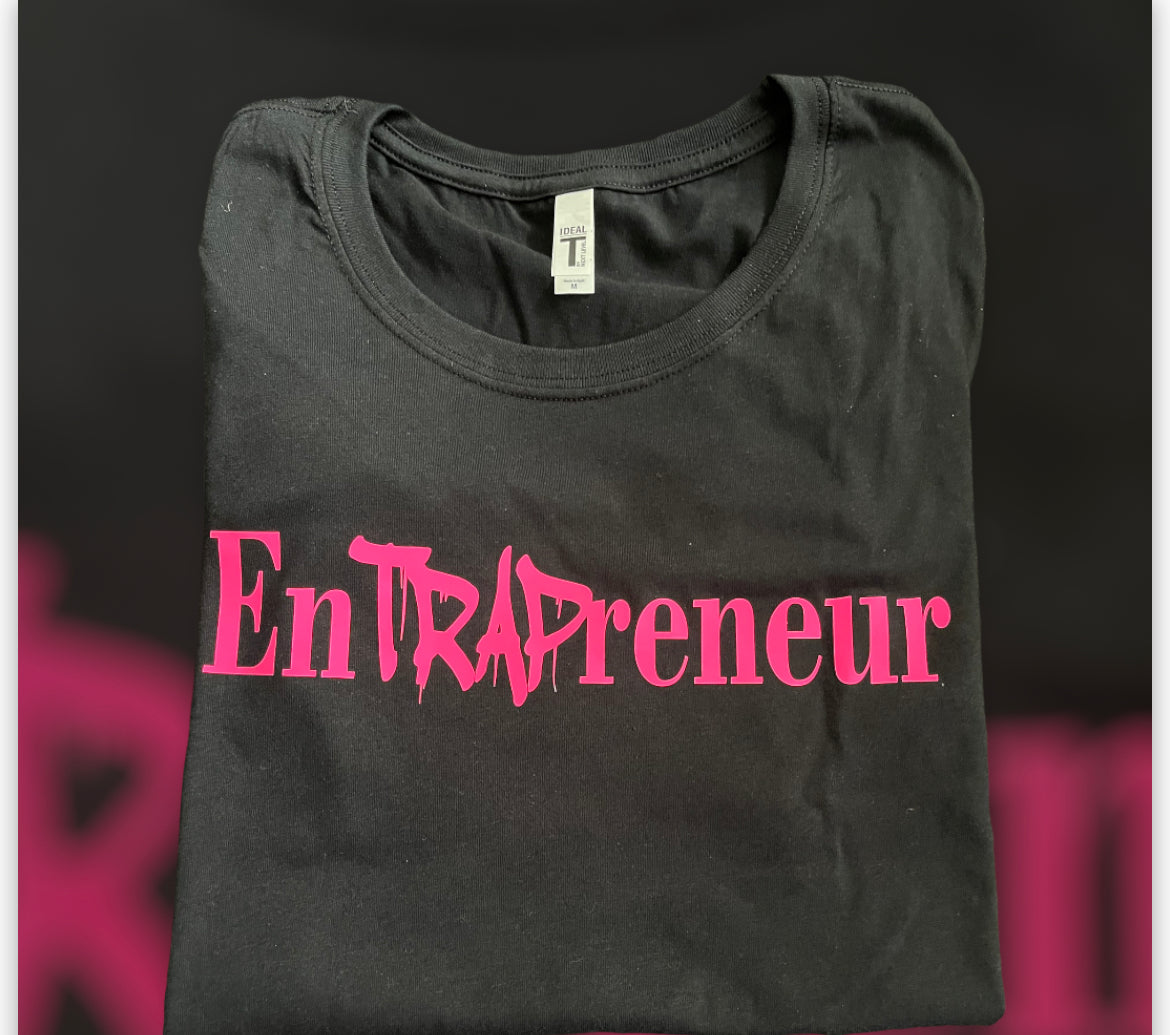 EnTRAPreneur Tshirt